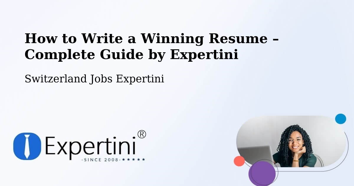 Resume Writing Guide for Job Seekers – Steinhausen - Steinhausen, Switzerland Jobs Expertini